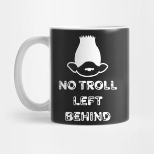 No Troll Left Behind Mug